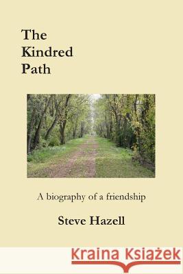 The Kindred Path Steve Hazell 9781304828316