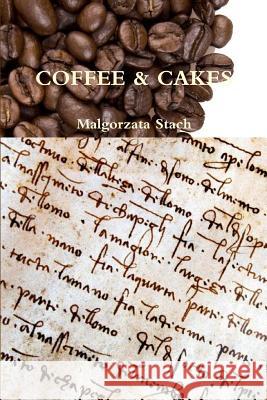 Coffee & Cakes Malgorzata Stach 9781304846785