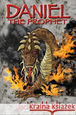 Daniel the Prophet Jack Cobleigh 9781304896858