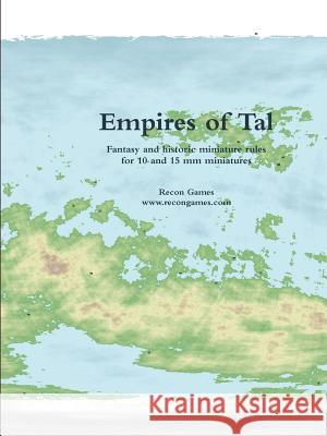 Empires of Tal Recon Games 9781304900715