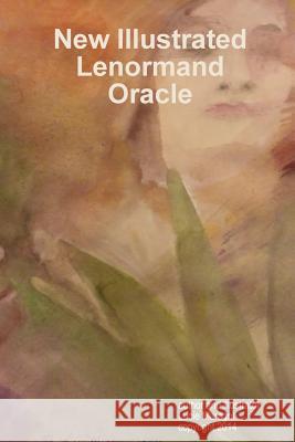 New Illustrated Lenormand Oracle Lucie Maragni 9781304905116 Lulu.com