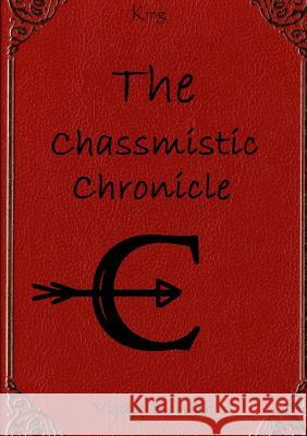 The Chassmistic Chronicle Vijay Singh 9781304906120 Lulu.com