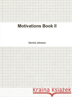 Motivations Book II Derrick Johnson 9781304912367