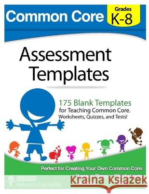 Common Core Assessment Templates Velerion Damarke 9781304923493