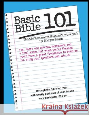 Basic Bible 101 The Old Testament Student Workbook Margaret Smith 9781304951984