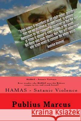 Hamas - Satanic Violence Publius Marcus 9781304991232