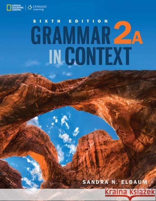 Grammar in Context 2: Split Edition a Sandra N. Elbaum 9781305075528 Heinle ELT