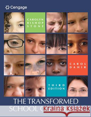 The Transformed School Counselor Carol A. Dahir Carolyn Stone 9781305087279 Cengage Learning