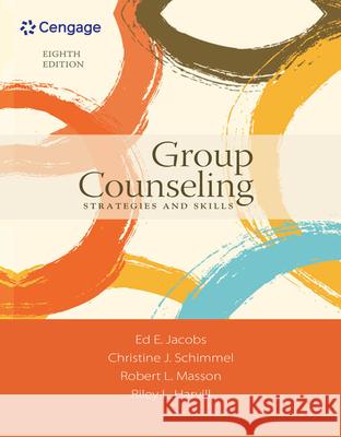 Group Counseling: Strategies and Skills  9781305087309 Cengage Learning, Inc