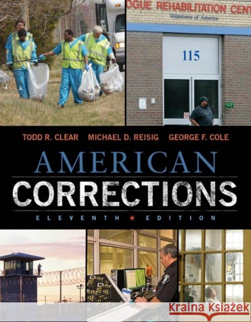 American Corrections Todd R. Clear Michael D. Reisig George F. Cole 9781305093300