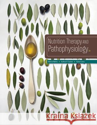 Nutrition Therapy and Pathophysiology  9781305111967 