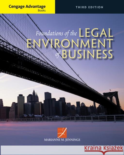 Cengage Advantage Books: Foundations of the Legal Environment of Business Marianne M. Jennings 9781305117457 Cengage Learning