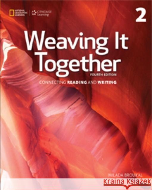 Weaving It Together 2: 0  9781305251656 Heinle & Heinle Publishers