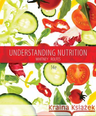 Understanding Nutrition Eleanor Noss Whitney, Sharon Rady Rolfes 9781305396456