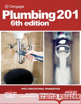 Plumbing 201 Phcc Educational Foundation              PHCC Educational Foundation 9781305401648 Cengage Learning