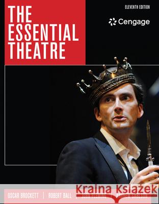 The Essential Theatre Andrew (University of Texas at Austin) Carlson 9781305411074