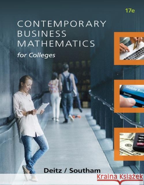 Contemporary Business Mathematics for Colleges James E. Deitz James L. Southam 9781305506688 Cengage Learning