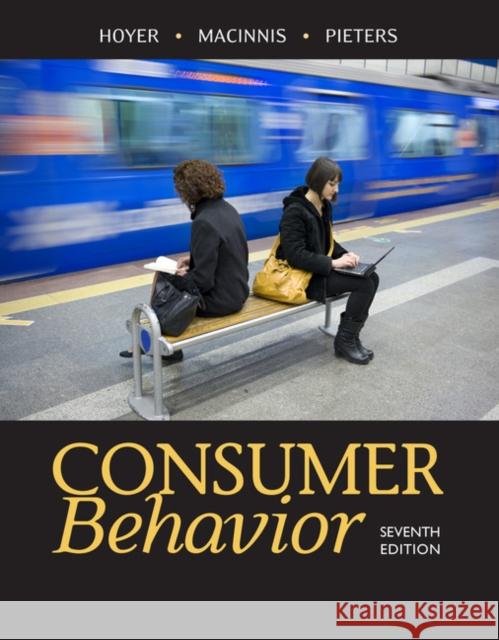 Consumer Behavior Wayne D. Hoyer Deborah J. Macinnis Rik Pieters 9781305507272 Cengage Learning