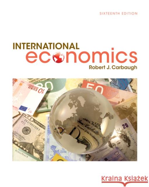 International Economics Robert Carbaugh 9781305507449 South Western Educational Publishing