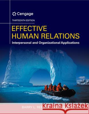 Effective Human Relations: Interpersonal and Organizational Applications Barry Reece 9781305576162 Cengage Learning, Inc