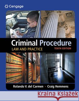 Criminal Procedure: Law and Practice Rolando V. De Craig Hemmens 9781305577367 Wadsworth Publishing Company