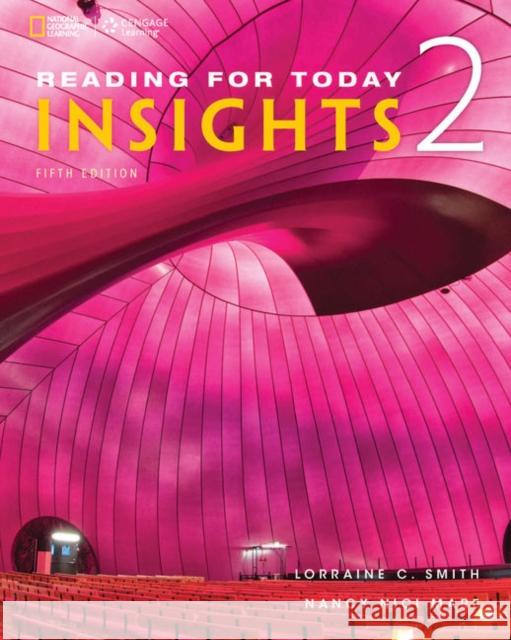 Reading for Today 2: Insights Lorraine C. Smith Nancy Nici Mare 9781305579972