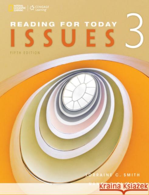 Reading for Today 3: Issues Lorraine C. Smith Nancy Nici Mare 9781305579989