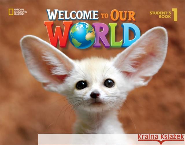 Welcome to Our World 1: British English Joan Shin 9781305583092