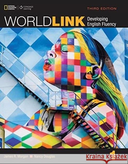 World Link 1: Workbook Susan Stempleski 9781305650879 National Geographic Society