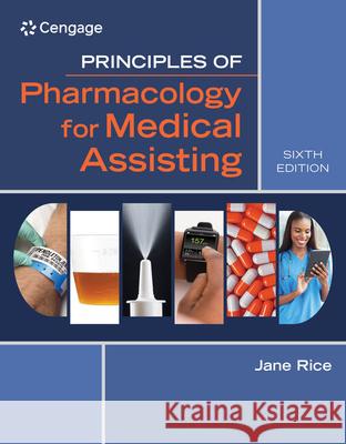 Principles of Pharmacology for Medical Assisting  9781305859326 Cengage Learning