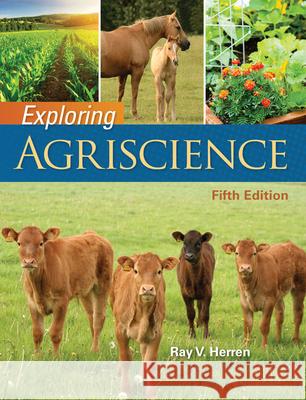 Lab Manual for Herren's Exploring Agriscience, 5th  9781305949836 Not Avail