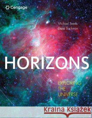 Horizons: Exploring the Universe Michael A. Seeds Dana Backman 9781305960961 Brooks Cole