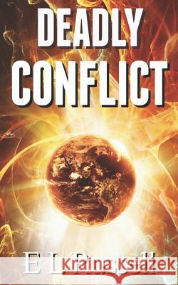 Deadly Conflict E. C. Russell E. L. Russell 9781310645068 Smashwords