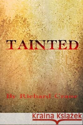 Tainted Richard Crane 9781311035141