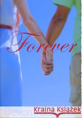 Forever Devon Tarantino 9781312014046 Lulu.com