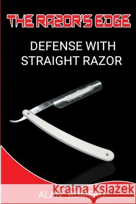 The Razors Edge Alan Romero 9781312019089 Lulu.com