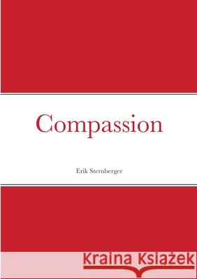 Compassion Erik Sternberger 9781312020795