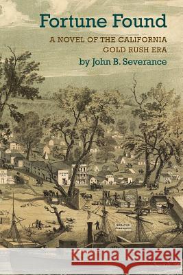 Fortune Found John B. Severance 9781312030756