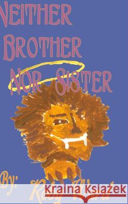 Neither Brother Nor Sister Roby Ward 9781312034938