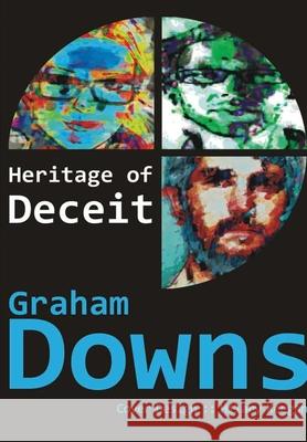 Heritage of Deceit Graham Downs 9781312037700