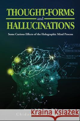 Thought-Forms and Hallucinations Chidambaram Ramesh 9781312046306