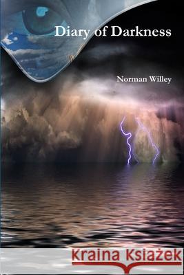 Diary of Darkness Norman Willey 9781312054257