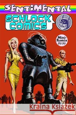 Sentimental Schlock Comics Mini Komix 9781312101203