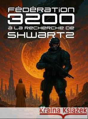 ? la recherche de Shwartz Ga?tan Lanthier 9781312114616 Lulu.com