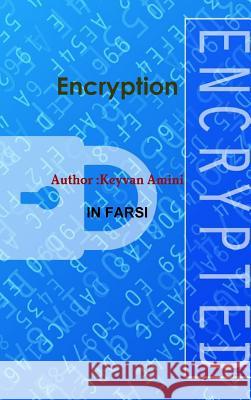 Encryption Keyvan Amini 9781312124851