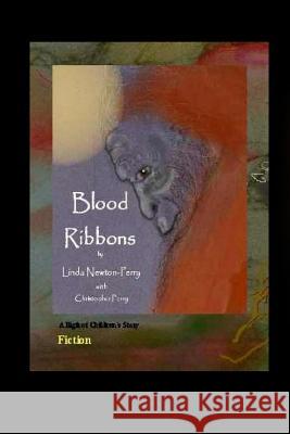 Blood Ribbons Linda Perry 9781312133907