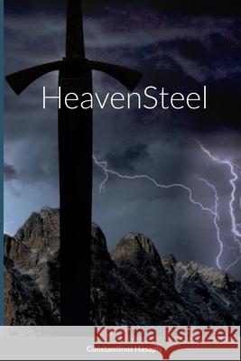 HeavenSteel Constantinos Hasapis 9781312144774 Lulu.com