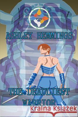 (Sovereign Of The Hucens Series): The Deadliest Warrior Hemmings, Ashley 9781312147447