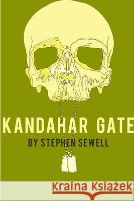 Kandahar Gate Stephen Sewell 9781312173637