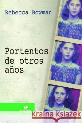 Portentos De Otros Anos Rebecca Bowman 9781312174313